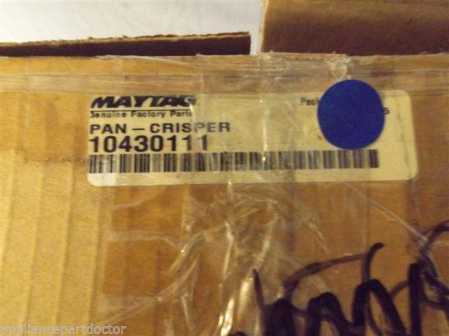 MAYTAG/AMANA REFRIGERATOR 10430111 Pan-crisper NEW IN BOX MAYTAG/AMANA REFRIGERATOR 10430111 Pan-crisper NEW IN BOX